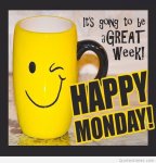152109-Happy-Monday-It-s-Going-To-Be-A-Great-Week.jpg
