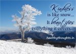 Thought-for-the-day-quotes-Kindness-is-like-snow-It-beautifies-everything-it-covers1.jpg
